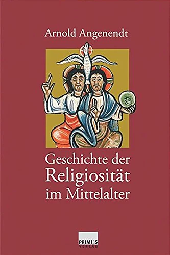 Mittelalter_Digital_Sachbuch_Geschichte_der_Religiositaet_im_Mittelalter_Arnold_Angenendt